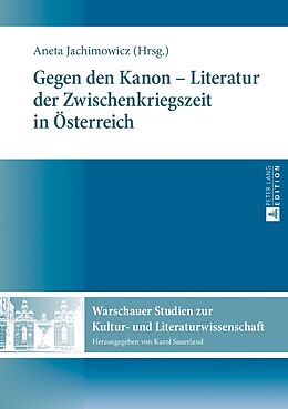 E-Book (epub) Gegen den Kanon  Literatur der Zwischenkriegszeit in Österreich von Aneta Jachimowicz