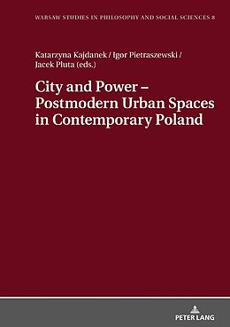 E-Book (epub) City and Power - Postmodern Urban Spaces in Contemporary Poland von 