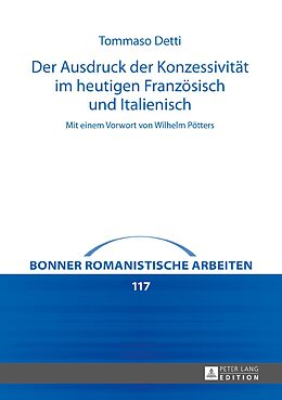 E-Book (epub) Der Ausdruck der Konzessivität im heutigen Französisch und Italienisch von Tommaso Detti