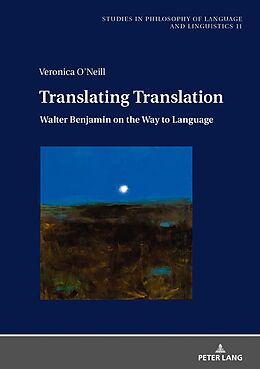E-Book (epub) Translating Translation von O'Neill Veronica O'Neill
