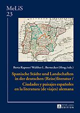 E-Book (epub) Spanische Städte und Landschaften in der deutschen (Reise)Literatur / Ciudades y paisajes españoles en la literatura (de viajes) alemana von 