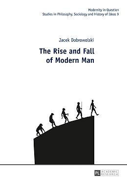 E-Book (pdf) Rise and Fall of Modern Man von Jacek Dobrowolski