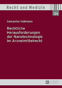 E-Book (epub) Rechtliche Herausforderungen der Nanotechnologie im Arzneimittelrecht von Samantha Volkmann