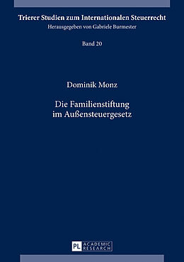 Fester Einband Die Familienstiftung im Außensteuergesetz von Dominik Monz