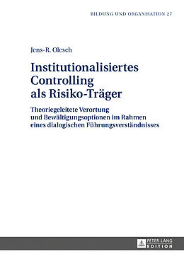 Fester Einband Institutionalisiertes Controlling als Risiko-Träger von Jens-R. Olesch