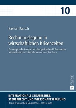 Fester Einband Rechnungslegung in wirtschaftlichen Krisenzeiten von Bastian Rausch