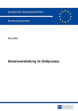 E-Book (pdf) Beweisvereitelung im Zivilprozess von Ina Lutz