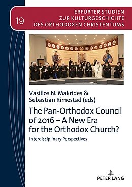 Fester Einband The Pan-Orthodox Council of 2016   A New Era for the Orthodox Church? von 