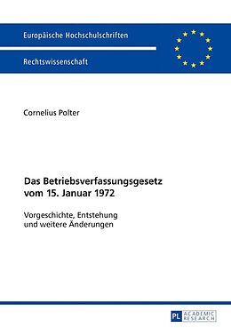 E-Book (epub) Das Betriebsverfassungsgesetz vom 15. Januar 1972 von Cornelius Polter
