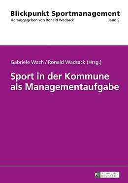 E-Book (pdf) Sport in der Kommune als Managementaufgabe von 