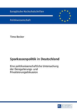 Fester Einband Sparkassenpolitik in Deutschland von Timo Becker