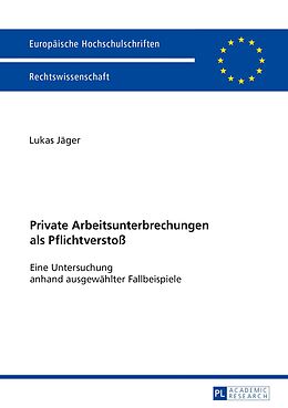 E-Book (pdf) Private Arbeitsunterbrechungen als Pflichtverstoß von Lukas Jäger