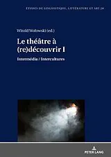 Fester Einband Le théâtre à (re)découvrir I von 