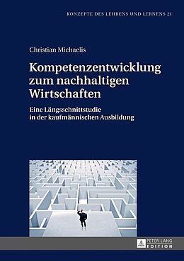 Fester Einband Kompetenzentwicklung zum nachhaltigen Wirtschaften von Christian Michaelis