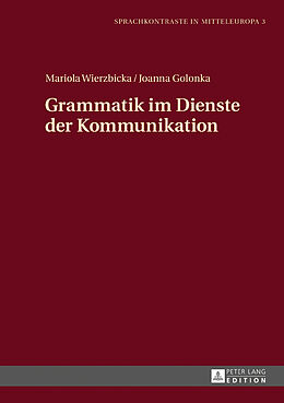 Fester Einband Grammatik im Dienste der Kommunikation von Mariola Wierzbicka, Joanna Golonka