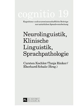 Kartonierter Einband Neurolinguistik, Klinische Linguistik, Sprachpathologie von 