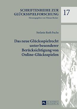 E-Book (epub) Das neue Glücksspielrecht unter besonderer Berücksichtigung von Online-Glücksspielen von Stefanie Ruth Fuchs
