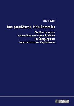 Fester Einband Das preußische Fideikommiss von Fusao Kato