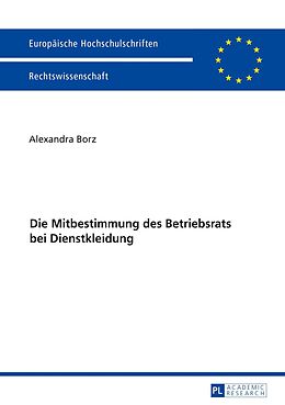 E-Book (epub) Die Mitbestimmung des Betriebsrats bei Dienstkleidung von Alexandra Borz