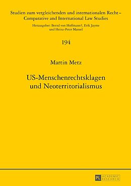 Fester Einband US-Menschenrechtsklagen und Neoterritorialismus von Martin Metz
