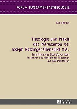 E-Book (epub) Theologie und Praxis des Petrusamtes bei Joseph Ratzinger/Benedikt XVI. von Rafal Biniek