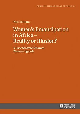 Fester Einband Women s Emancipation in Africa   Reality or Illusion? von Paul Mutume