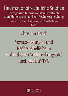 Fester Einband Voraussetzungen und Rechtsbehelfe beim einheitlichen Vollstreckungstitel nach der EuVTVO von Christian Beuck