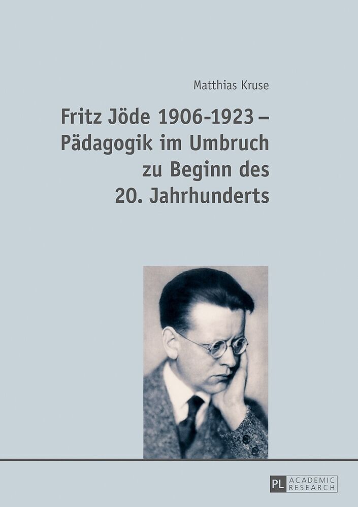 Fritz Jöde 1906-1923  Pädagogik im Umbruch zu Beginn des 20. Jahrhunderts