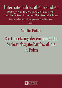 Fester Einband Die Umsetzung der europäischen Verbrauchsgüterkaufrichtlinie in Polen von Martin Balcer