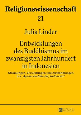 Kartonierter Einband Entwicklungen des Buddhismus im zwanzigsten Jahrhundert in Indonesien von Julia Linder