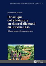 eBook (epub) Didactique de la littérature en classe dallemand au Burkina Faso de Jean-Claude Bationo