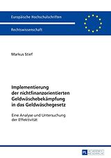 E-Book (epub) Implementierung der nichtfinanzorientierten Geldwäschebekämpfung in das Geldwäschegesetz von Markus Stief