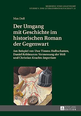 E-Book (epub) Der Umgang mit Geschichte im historischen Roman der Gegenwart von Max Doll