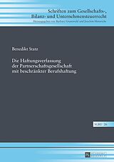 E-Book (epub) Die Haftungsverfassung der Partnerschaftsgesellschaft mit beschränkter Berufshaftung von Benedikt Statz