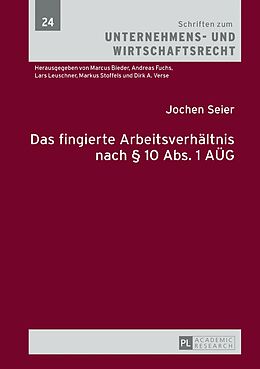 E-Book (epub) Das fingierte Arbeitsverhältnis nach § 10 Abs. 1 AÜG von Jochen Seier