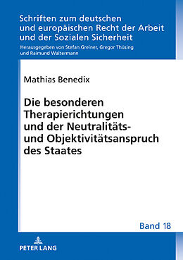 Fester Einband Die besonderen Therapierichtungen und der Neutralitäts- und Objektivitätsanspruch des Staates von Mathias Benedix