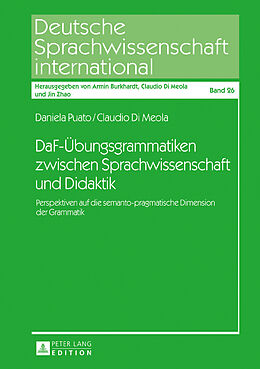 Fester Einband DaF-Übungsgrammatiken zwischen Sprachwissenschaft und Didaktik von Daniela Puato, Claudio Di Meola