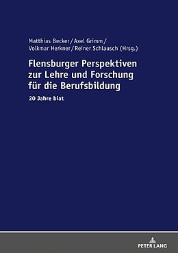Fester Einband Flensburger Perspektiven zur Lehre und Forschung für die Berufsbildung von 