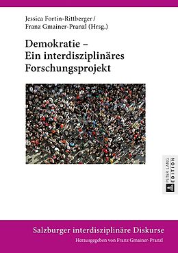 Fester Einband Demokratie  Ein interdisziplinäres Forschungsprojekt von 