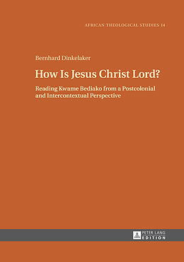 Livre Relié How Is Jesus Christ Lord? de Bernhard Dinkelaker