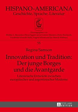 Fester Einband Innovation und Tradition: Der junge Borges und die Avantgarde von Regina Samson