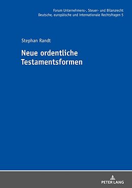 Fester Einband Neue ordentliche Testamentsformen von Stephan Randt