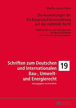 Fester Einband Die Auswirkungen der EU-Bauproduktenverordnung auf das nationale Recht von Marthe-Louise Fehse