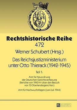 Fester Einband Das Reichsjustizministerium unter Otto Thierack (19421945) von 