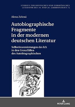 E-Book (epub) Autobiographische Fragmente in der modernen deutschen Literatur von Alena Zelená