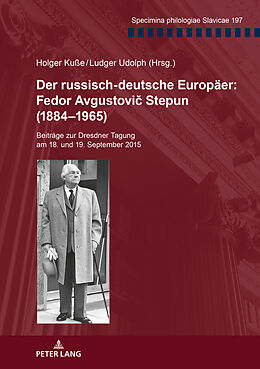 Kartonierter Einband Der russisch-deutsche Europäer: Fedor Avgustovi Stepun (18841965) von 
