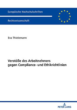 E-Book (epub) Verstöße des Arbeitnehmers gegen Compliance- und Ethikrichtlinien von Eva Thielemann