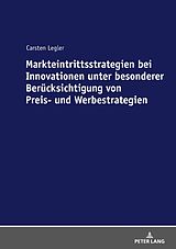 E-Book (epub) Markteintrittsstrategien bei Innovationen unter besonderer Berücksichtigung von Preis- und Werbestrategien von Carsten Legler
