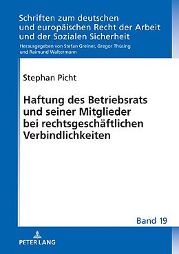 E-Book (epub) Haftung des Betriebsrats und seiner Mitglieder bei rechtsgeschäftlichen Verbindlichkeiten von Stephan Picht