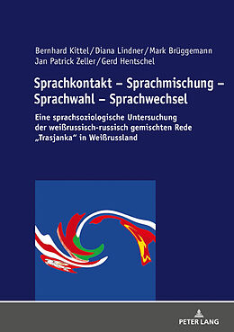 Fester Einband Sprachkontakt  Sprachmischung  Sprachwahl  Sprachwechsel von Gerd Hentschel, Bernhard Kittel, Diana Lindner